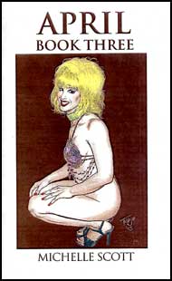 April Book #3 eBook by Michelle Scott mags inc, Reluctant press, crossdressing stories, transgender stories, transsexual stories, transvestite stories, female domination, Michelle Scott